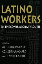 Latino Workers in the Contemporary South