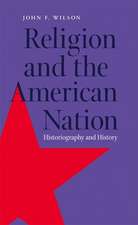 Religion and the American Nation: Historiography and History