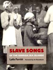 Slave Songs of the Georgia Sea Islands