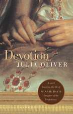 Devotion: A Novel Based on the Life of Winnie Davis, Daughter of the Confederacy