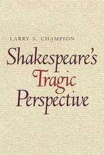 Shakespeare's Tragic Perspective