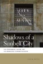 Shadows of a Sunbelt City