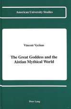 The Great Goddess and the Aistian Mythical World