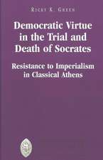 Democratic Virtue in the Trial and Death of Socrates