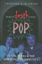 When Death Goes Pop