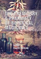 The Chemistry and Pharmacy of Botanical Medicines