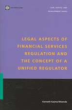 Legal Aspects of Financial Services Regulation and the Concept of a Unified Regulator