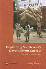 Ahmed, S: Explaining South Asia's Development Success