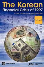 The Korean Financial Crisis of 1997: Onset, Turnaround, and Thereafter