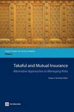 Takaful and Mutual Insurance: Alternative Approaches to Managing Risks