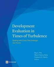 Development Evaluation in Times of Turbulence: Dealing with Crises That Endanger Our Future