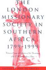 The London Missionary Society in Southern Africa, 1799–1999: Historical Essays in Celebration of the Bicentenary of the LMS in Southern Africa