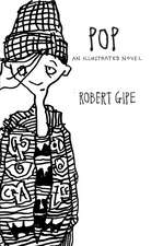 Pop: An Illustrated Novel