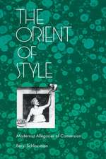 The Orient of Style – Modernist Allegories of Conversion