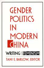 Gender Politics in Modern China – Writing and Feminism