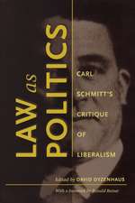 Law as Politics – Carl Schmitt′s Critique of Liberalism