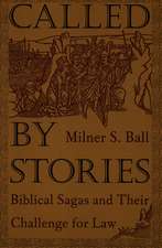 Called by Stories – Biblical Sagas and Their Challenge for Law