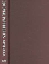 Colonial Pathologies