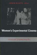 Women`s Experimental Cinema – Critical Frameworks