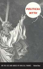 Political Myth – On the Use and Abuse of Biblical Themes