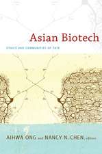 Asian Biotech – Ethics and Communities of Fate