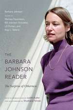 The Barbara Johnson Reader – The Surprise of Otherness