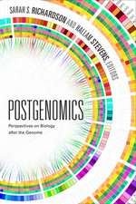 Postgenomics: Perspectives on Biology After the Genome