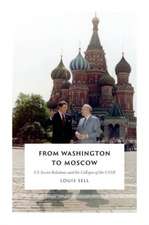 From Washington to Moscow – US–Soviet Relations and the Collapse of the USSR