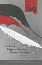 Politics of Religious Freedom: Contested Genealogies