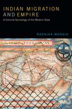 Indian Migration and Empire – A Colonial Genealogy of the Modern State