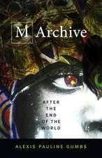 M Archive – After the End of the World