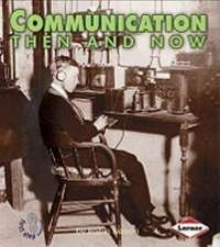 Communication Then and Now