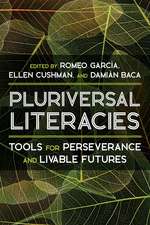 Literacies of/from the Pluriversal