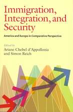 Immigration, Integration, and Security: America and Europe in Comparative Perspective