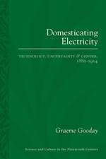 Domesticating Electricity: Technology, Uncertainty and Gender, 1880–1914