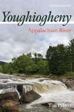 Youghiogheny: Appalachian River, Revised Edition