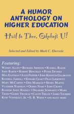 Hail to Thee Okoboji U! – A Humor Anthology on Higher Education