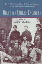 Diary of a Yankee Engineer – The Civil War Diary of John Henry Westervelt