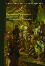 Postmodern Apologetics? – Arguments for God in Contemporary Philosophy