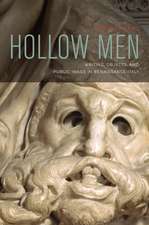 Hollow Men – Writing, Objects, and Public Image in Renaissance Italy