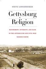 Gettysburg Religion – Refinement, Diversity, and Race in the Antebellum and Civil War Border North