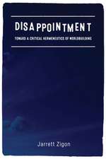 Disappointment – Toward a Critical Hermeneutics of Worldbuilding