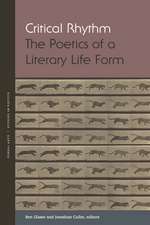 Critical Rhythm – The Poetics of a Literary Life Form