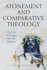 Atonement and Comparative Theology – The Cross in Dialogue with Other Religions