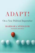 Adapt! – On a New Political Imperative