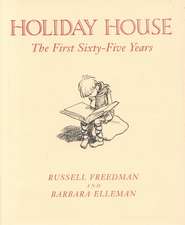 Holiday House: The First Fifty Years