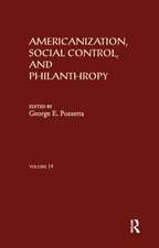 Americanization, Social Control, & Philanthropy