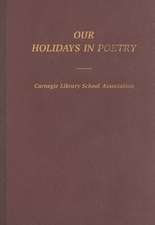 Our Holidays in Poetry