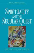 Spirituality and the Secular Quest