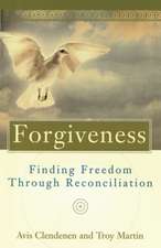 Forgiveness: Finding Freedom Through Reconciliation